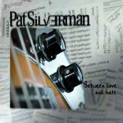 PatSilverman - Between Love And Hate (2023)