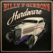 Billy F Gibbons - Hardware (2021) LP