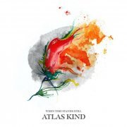 Atlas Kind - When Time Stands Still (2011) [Hi-Res]