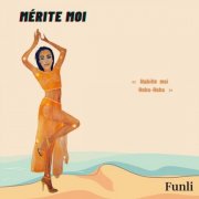 Funli - Mérite moi (Live, Mélodie, Radio édit, A cappella, Instrumentales) (2025)