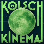 Kolsch - KINEMA (2025)