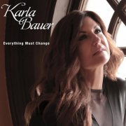 Karla Bauer - Everything Must Change (2016)