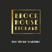 Brockhouse Big Band - That Special Something (2019)