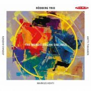 Rödberg Trio - The Mendelssohn Siblings (2020) [Hi-Res]