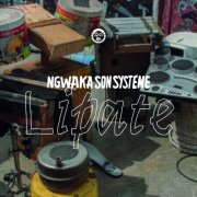 Ngwaka Son Systeme - Lipate EP (2026)