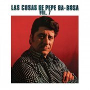 Pepe Da rosa -  Las Cosas De Pepe Da Rosa - VOL. 7 (Remasterizado 2022) (2022) Hi-Res