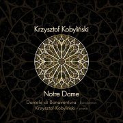 Krzysztof Kobylinski & Daniele di Bonaventura - Notre Dame (2019)