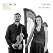 Duo Arcos - Solos & Encores (2025)