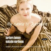 Malcolm Martineau, Barbara Bonney - My Name Is Barbara (2005)