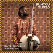 Suntou Susso - Jaliya Silokang (The Path of a Griot) (2025) [Hi-Res]