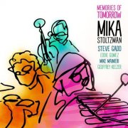 Mika Stoltzman, Steve Gadd, Eddie Gomez, Mike Mainieri, Geoffrey Keezer - Memories of Tomorrow  (2025) [Hi-Res]