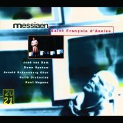 Hallé Orchestra, Kent Nagano - Messiaen: Saint Francois D'Assise (1999)