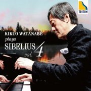 Kikuo Watanabe - Kikuo Watanabe Plays Sibelius Vol. 4 (2016)