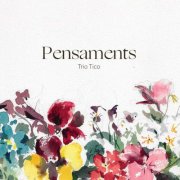 Trio Tico - Pensaments (2026) Hi-Res