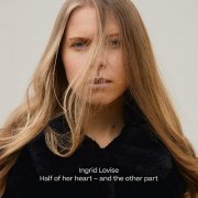 Ingrid Lovise - Half of Her Heart - and the Other Part (2021) Hi Res