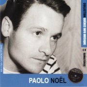 Paolo Noel - Collection Quebec Info Musique (2005)