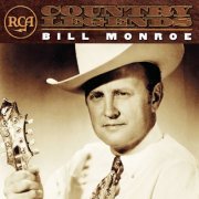 Bill Monroe - RCA Country Legends (2002)