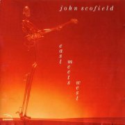 John Scofield - East meets west (1977) CD Rip