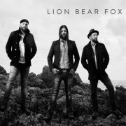 Lion Bear Fox - Lion Bear Fox (2017)