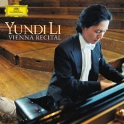 Yundi Li - Vienna Recital (2005)