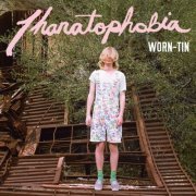 Worn-Tin - Thanatophobia (2016) [Hi-Res]