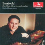 Michael Lewin - Louis Gottschalk: Piano Music (2001)