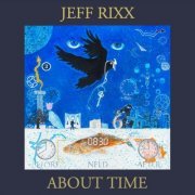 Jeff Rixx - About Time (2022)