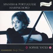 Sophie Yates - Spanish & Portuguese Harpsichord (1994)