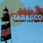 Tabasco - The Very Last Blues (2019)