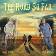 Daryl Hansen & Chad Hansen - The Road So Far (2025) [Hi-Res]
