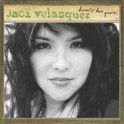 Jaci Velásquez - Beauty Has Grace (2005)