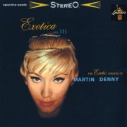 Martin Denny - Exotica III (1959)