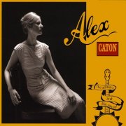 Alex Caton - The Sinners and the Saved (2009)