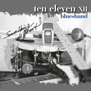 Ten eleven XII bluesband - Something Different (2024) [Hi-Res]