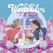 The Wind-Ups - Confection (2025)