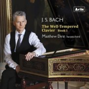 Matthew Dirst - J.S. Bach: The Well-Tempered Clavier, Book I (2024) [Hi-Res]