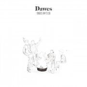 Dawes - Stories Don't End (10th Anniversary Deluxe Edition) (2024) [Hi-Res]