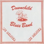 Downchild Blues Band - We Deliver (Reissue) (1980/2004)