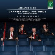 Gianni Biocotino, Luigi Magistrelli, Silvano Scanziani, Paolo Biagini, Laura Magistrelli, Alessia Binda, Arianna Musso - Abelardo Albisi: Chamber Music for Winds (2024)