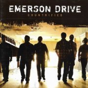 Emerson Drive - Countrified (2006)