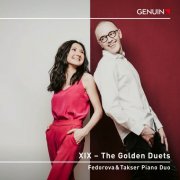 Fedorova, Takser Piano Duo - XIX: The Golden Duets (2024) [Hi-Res]