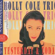 Holly Cole Trio - Yesterday & Today (1994)