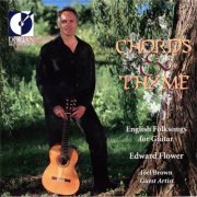 Edward Flower - Chords & Thyme: Folksong Melodies for Guitar (2020)