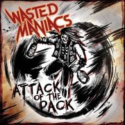 Wasted Maniacs - Attack of the Pack (2023)