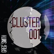 Greg Smith - Cluster 001 (2021)