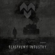 VA - BLASPHEMY INDUSTRY - VA 001 (2025)