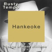 Rusty Tempo - Hankeoke Songs of Hank Williams (The Australian versions on the 10th anniversary of Hank's birth) (2023) Hi-Res