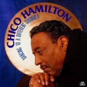 Chico Hamilton - Dancing To A Different Drummer (1994)