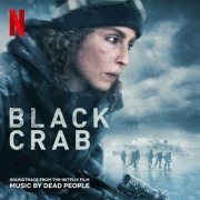 Dead People - Black Crab (Soundtrack From The Netflix Film) (2022) [Hi-Res]