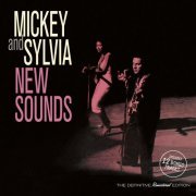 Mickey and Sylvia - New Sounds (Bonus Track Version) (2021)